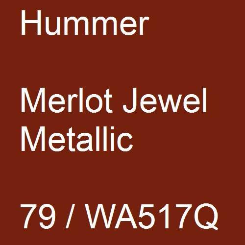 Hummer, Merlot Jewel Metallic, 79 / WA517Q.